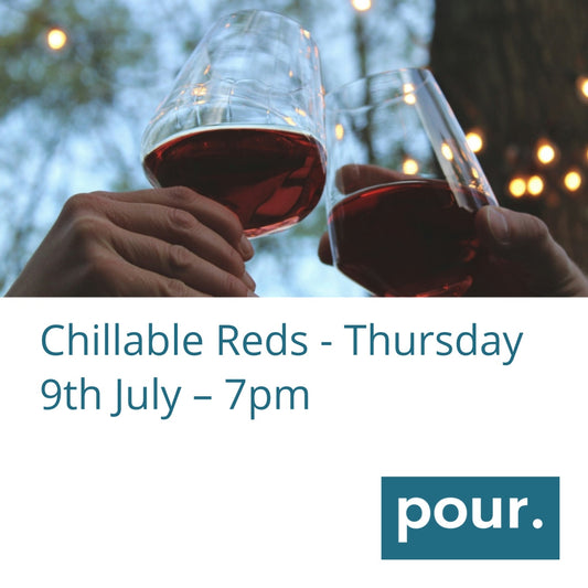 Chillable Reds - Thursday 9th July – 7pm