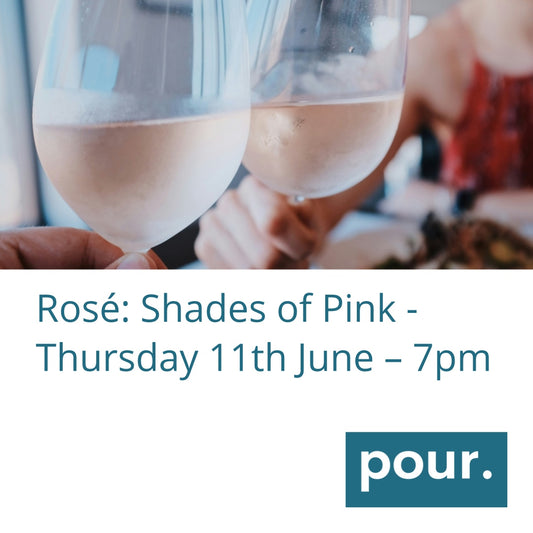 Rosé: Shades of Pink - Thursday 11th June – 7pm